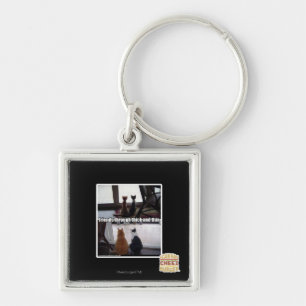 Through thick and thin keychain