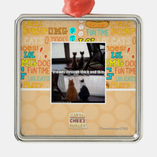 Through thick and thin metal ornament