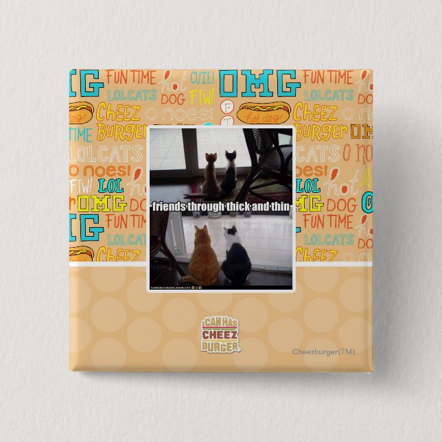 Through thick and thin pinback button (Front)