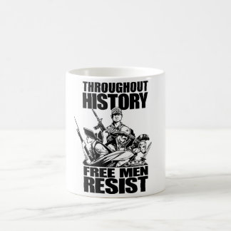 Throughout History, Free Men Resist Coffee Mug