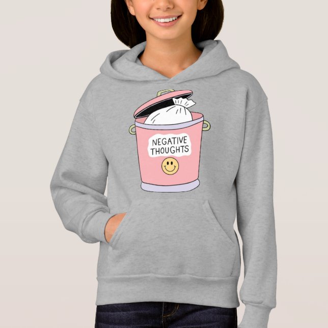 Throw Away Negative Thoughts Hoodie (Front)