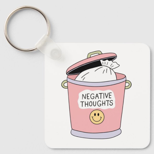 Throw Away Negative Thoughts Keychain (Front)