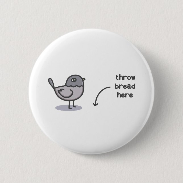 Throw Bread Here Button (Front)