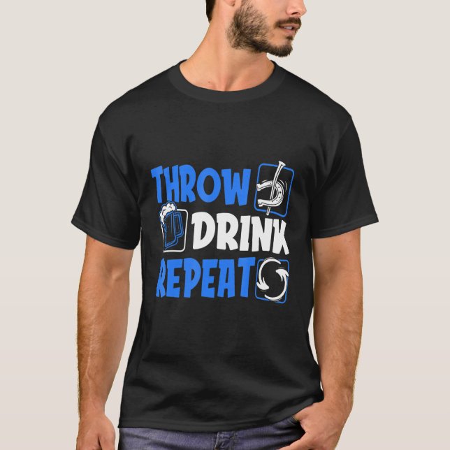 Throw Horseshoes Drink Beer Repeat T-Shirt (Front)