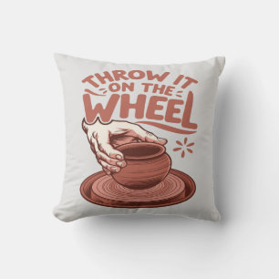 Throw It on the Wheel Pottery Art Clay Craft Pillow
