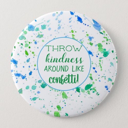 Throw Kindness Around Like Confetti Positive Words Button