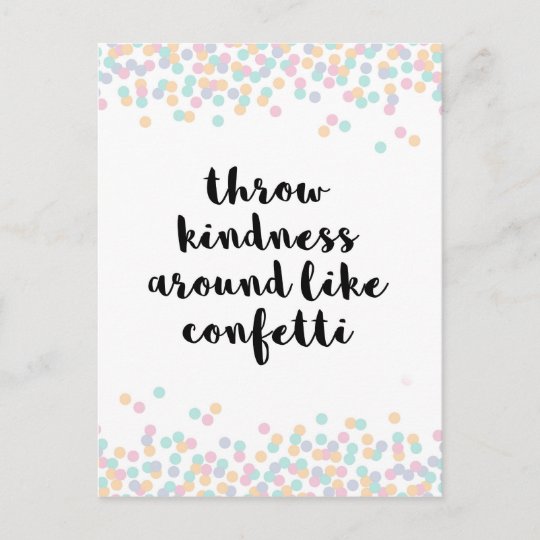 Throw Kindness Around Quote Postcard | Zazzle.com