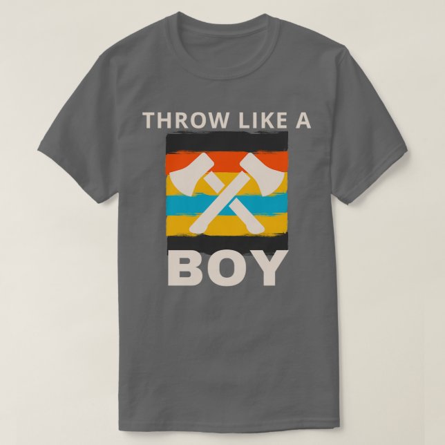 Throw like a boy 2 T-Shirt (Design Front)