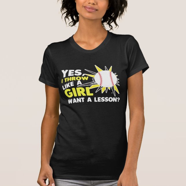 Throw Like A Girl Baseball Player Softball Pitcher T-Shirt (Front)