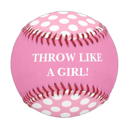 Throw Like A Girl Pink Baseball