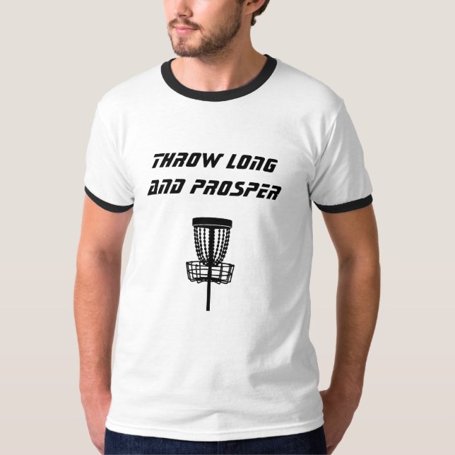 Throw Long and Prosper T-Shirt (Front)