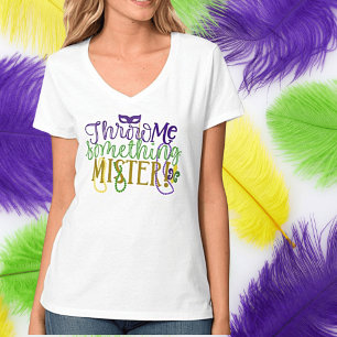 "Throw Me Something, Mister" Mardi Gras T-Shirt