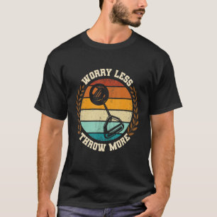Throw More Hammer Throwing Thrower Track Field App T-Shirt