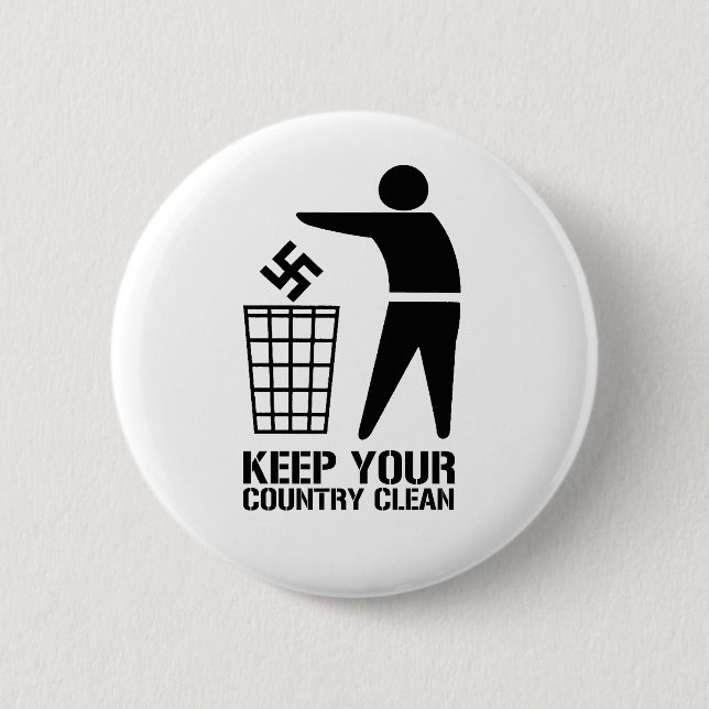 Throw out Fascists Keep Your Country Clean Button (Front)