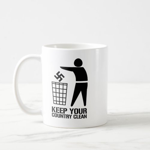 Throw out Fascists Keep Your Country Clean Coffee Mug