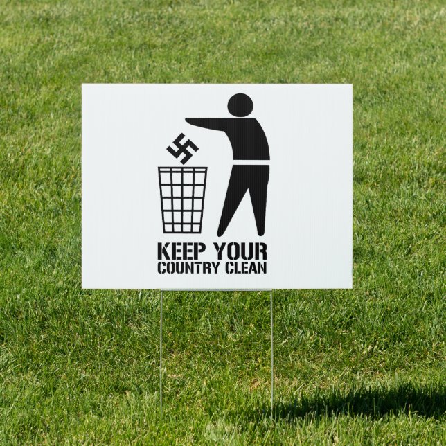 Throw out Fascists Keep Your Country Clean Sign (Insitu)