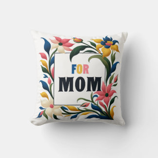 Throw Pillow for Mom