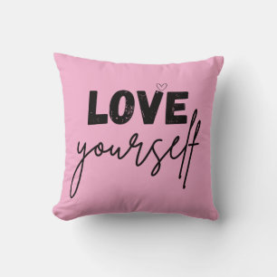 throw pillow motivational love yourself
