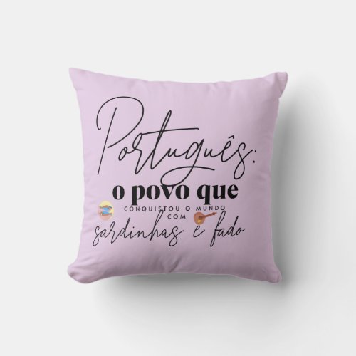 Throw Pillow Portugues o povo que conquistou 