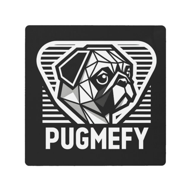 Throw Pillow - Pugmefy Metal Print (Front)