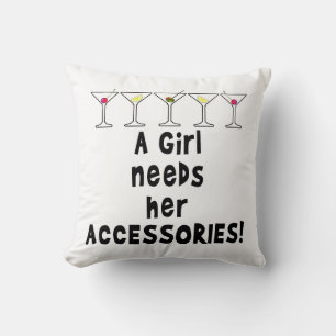 THROW PILLOWS, A GIRL NEEDS HER ACCESSORIES PILLOW