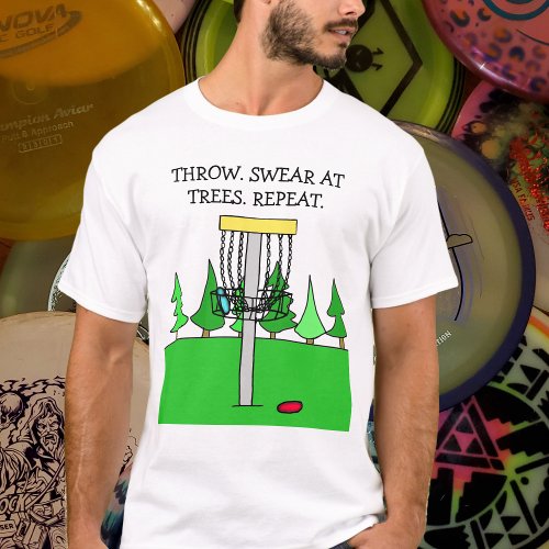 Throw Swear at Trees Repeat Disc Golf T_Shirt