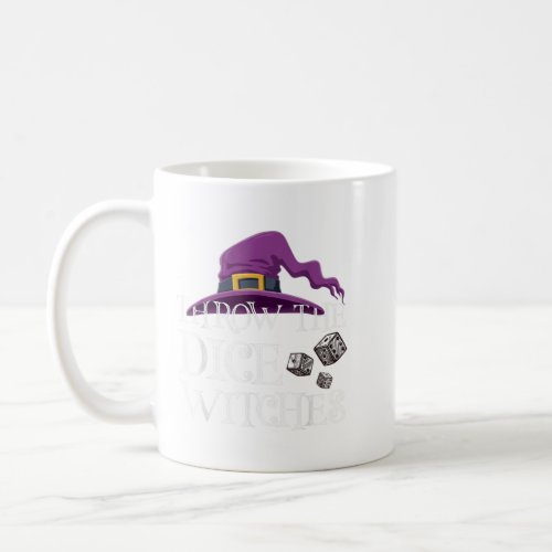 Throw The Dice Witches Bunco Night Halloween Coffee Mug