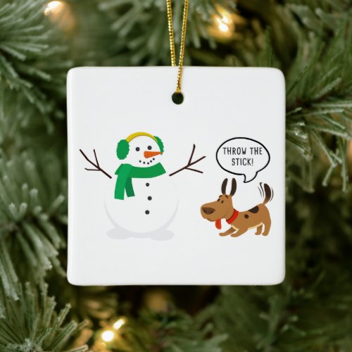 Throw The Stick Snowman  Dog Cute Funny Christmas Ceramic Ornament