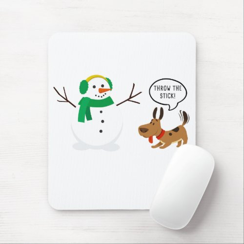 Throw The Stick Snowman  Dog Cute Funny Christmas Mouse Pad