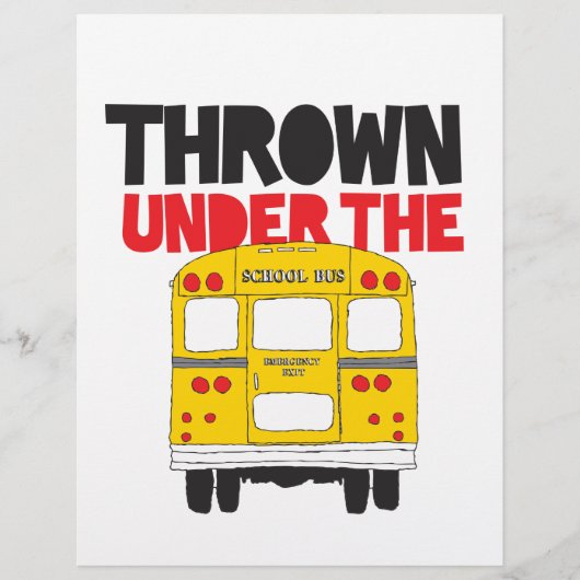 Throw Under the Bus Yellow School Bus Funny Quote (Front)