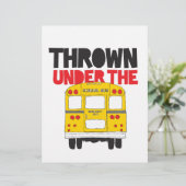 Throw Under the Bus Yellow School Bus Funny Quote (Standing Front)