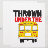 Throw Under the Bus Yellow School Bus Funny Quote (Front/Back)