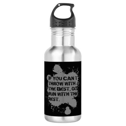Throw With The Best_ Shot Put Discus Thrower Gift Stainless Steel Water Bottle