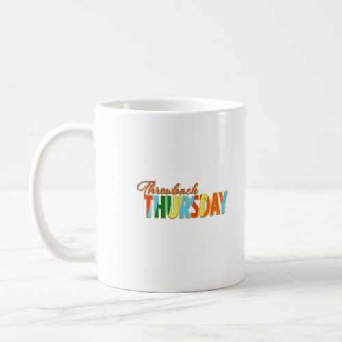 Throwback Thursday Coffee Mug