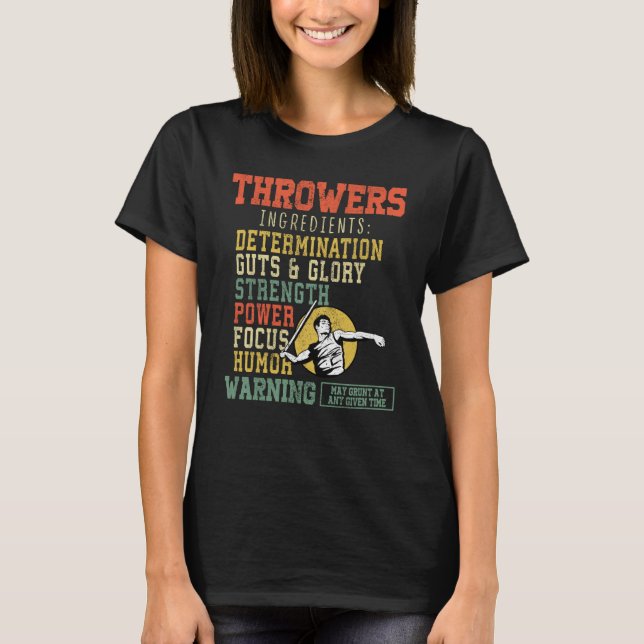 Throwers ingredients throw javelin throwing tack a T-Shirt (Front)
