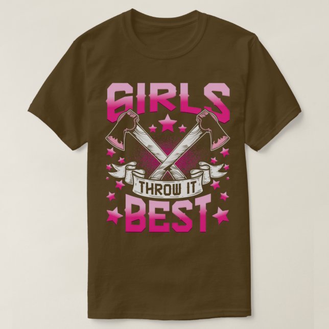 Throwing Axe Hatchet Throwers Girls Throw It Best T-Shirt (Design Front)