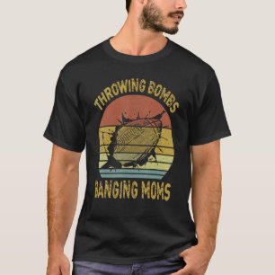 Throwing Bombs Banging Moms   Football T-Shirt