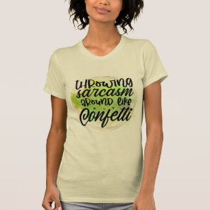 Throwing Sarcasm T-shirt
