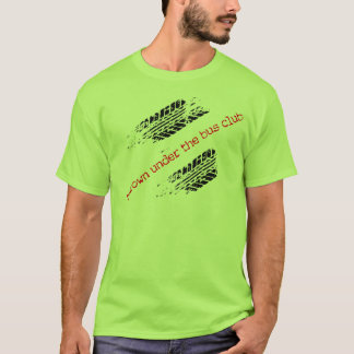 Thrown Under the Bus Club T-shirt (2 sides)