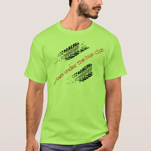 Thrown Under the Bus Club Tshirt (2 sides) Zazzle