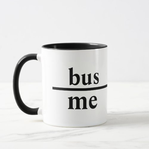 Thrown Under the Bus Mug