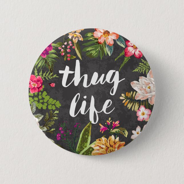 Thug life pinback button (Front)