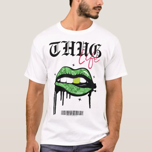 THUG_LIFE_STREETWEAR_TSHIRT_DESIGN T_Shirt