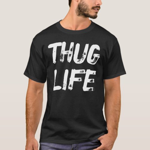 THUG LIFE T_Shirt