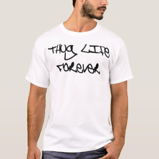 thug life T-Shirt
