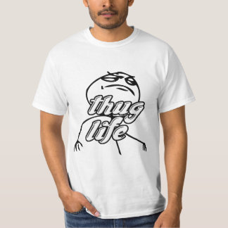 Thug Life T-Shirts & Shirt Designs | Zazzle