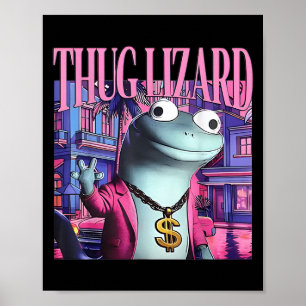 Thug Lizard Funny Weirdcore Animal Lizard Lizard L Poster
