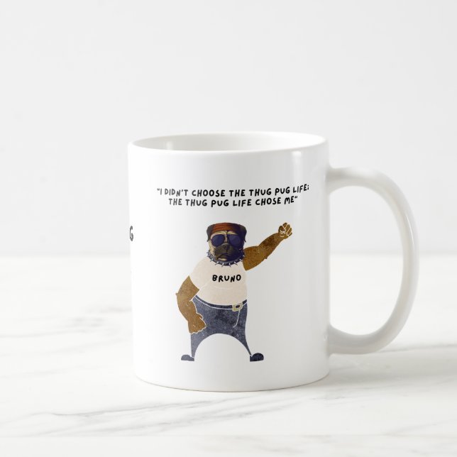 Thug Pug Life “Bruno” Mug (Right)