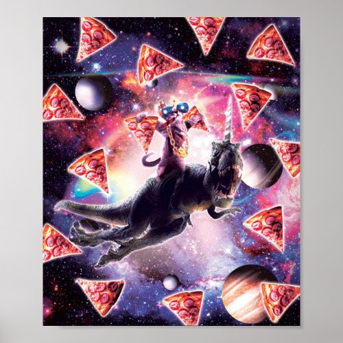Thug Space Cat On Dinosaur Unicorn _ Pizza Poster