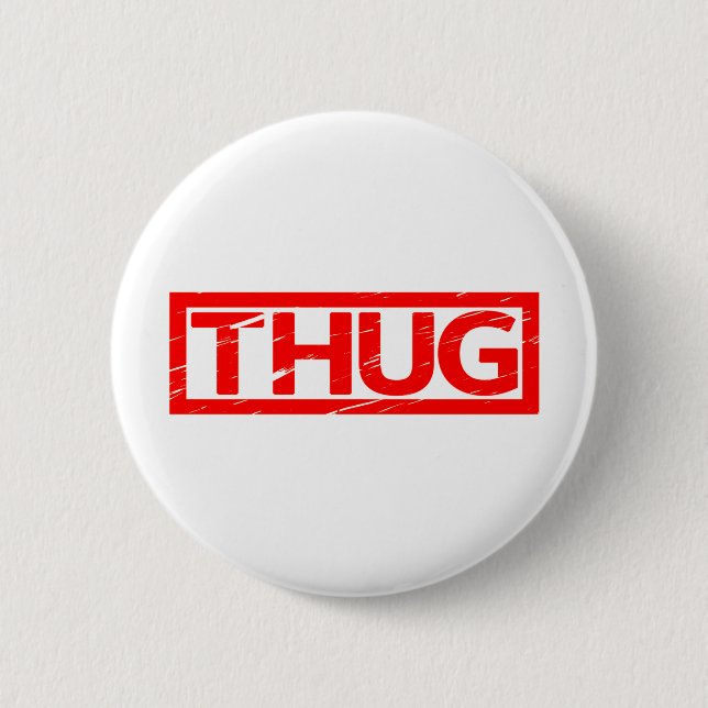 Thug Stamp Button (Front)